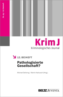 Abbildung von Dellwing / Harbusch | Pathologisierte Gesellschaft? | 1. Auflage | 2019 | beck-shop.de