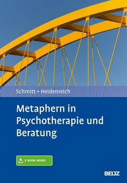 Abbildung von Schmitt / Heidenreich | Metaphern in Psychotherapie und Beratung | 1. Auflage | 2019 | beck-shop.de