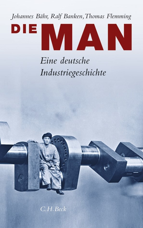 Cover: Bähr, Johannes / Banken, Ralf / Flemming, Thomas, Die MAN