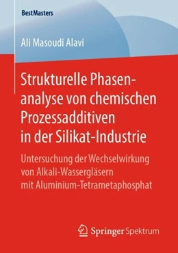 Abbildung von Masoudi Alavi | Strukturelle Phasenanalyse von chemischen Prozessadditiven in der Silikat-Industrie | 1. Auflage | 2019 | beck-shop.de