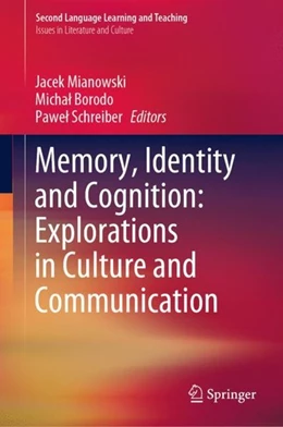 Abbildung von Mianowski / Borodo | Memory, Identity and Cognition: Explorations in Culture and Communication | 1. Auflage | 2019 | beck-shop.de