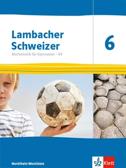 Abbildung von Lambacher Schweizer Mathematik 6 - G9. Ausgabe Nordrhein-Westfalen. Schülerbuch | 1. Auflage | 2019 | beck-shop.de