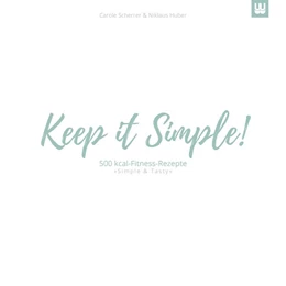 Abbildung von Scherrer / Huber | Keep it Simple! | 1. Auflage | 2019 | beck-shop.de