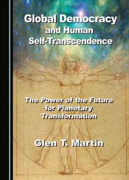Abbildung von Global Democracy and Human Self-Transcendence | 1. Auflage | 2019 | beck-shop.de