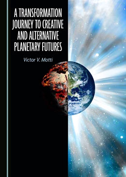 Abbildung von A Transformation Journey to Creative and Alternative Planetary Futures | 1. Auflage | 2019 | beck-shop.de