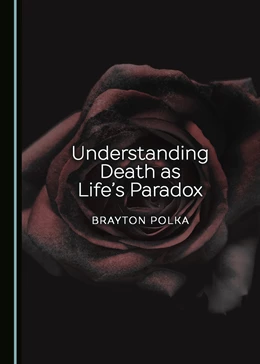 Abbildung von Understanding Death as Life’s Paradox | 1. Auflage | 2019 | beck-shop.de