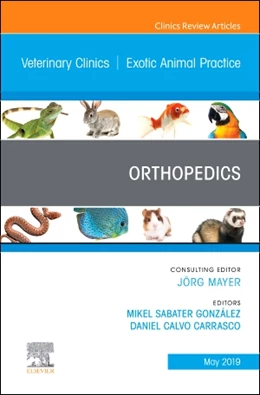Abbildung von Sabater González / Calvo Carrasco | Orthopedics, An Issue of Veterinary Clinics of North America: Exotic Animal Practice | 1. Auflage | 2019 | beck-shop.de
