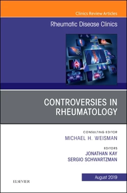 Abbildung von Kay / Schwartzman | Controversies in Rheumatology, An Issue of Rheumatic Disease Clinics of North America | 1. Auflage | 2019 | beck-shop.de