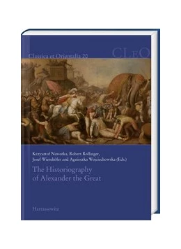 Abbildung von Nawotka / Rollinger | The Historiography of Alexander the Great | 1. Auflage | 2019 | 20 | beck-shop.de