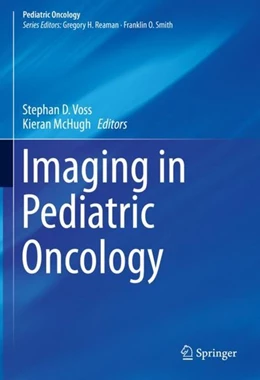 Abbildung von Voss / McHugh | Imaging in Pediatric Oncology | 1. Auflage | 2019 | beck-shop.de