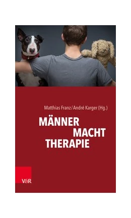 Abbildung von Franz / Karger | MÄNNER. MACHT. THERAPIE | 1. Auflage | 2019 | beck-shop.de