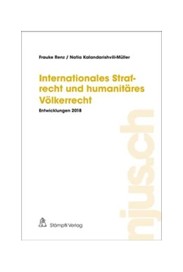 Abbildung von Renz / Kalandarishvili-Müller | Internationales Strafrecht und humanitäres Völkerrecht | 1. Auflage | 2019 | beck-shop.de
