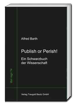 Abbildung von Barth | Publish or Perish! | 1. Auflage | 2019 | beck-shop.de