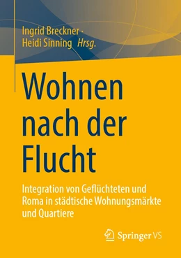 Abbildung von Breckner / Sinning | Wohnen nach der Flucht | 1. Auflage | 2022 | beck-shop.de