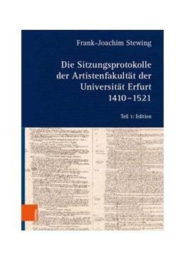 Abbildung von Stewing | Die Sitzungsprotokolle der Artistenfakultät der Universität Erfurt 1410-1521 | 1. Auflage | 2020 | beck-shop.de