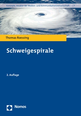 Abbildung von Roessing | Schweigespirale | 2. Auflage | 2019 | 7 | beck-shop.de