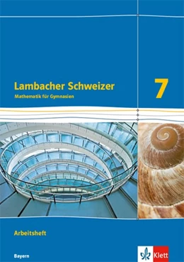 Abbildung von Lambacher Schweizer Mathematik 7. Ausgabe Bayern ab 2017. Arbeitsheft plus Lösungsheft Klasse 7 | 1. Auflage | 2019 | beck-shop.de