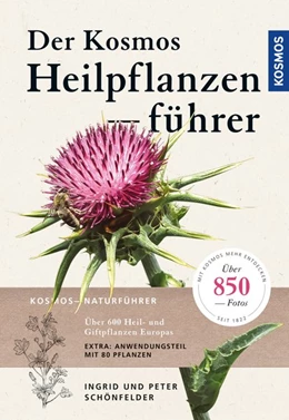 Abbildung von Schönfelder | Der Kosmos Heilpflanzenführer | 1. Auflage | 2019 | beck-shop.de