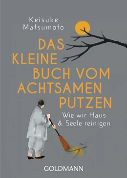 Abbildung von Matsumoto | Die Kunst des achtsamen Putzens | 1. Auflage | 2019 | beck-shop.de