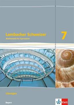 Abbildung von Lambacher Schweizer Mathematik 7. Lösungen Klasse 7. Ausgabe Bayern ab 2017 | 1. Auflage | 2019 | beck-shop.de