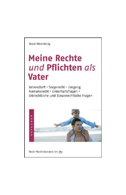 Abbildung von Wernitznig | Meine Rechte und Pflichten als Vater | 1. Auflage | 2010 | 50692 | beck-shop.de