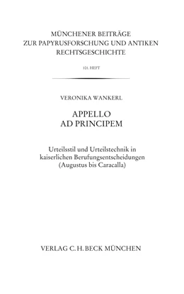 Abbildung von Wankerl, Veronika | Münchener Beiträge zur Papyrusforschung Heft 101: Appello ad principem | 1. Auflage | 2009 | Heft 101 | beck-shop.de