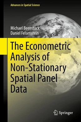 Abbildung von Beenstock / Felsenstein | The Econometric Analysis of Non-Stationary Spatial Panel Data | 1. Auflage | 2019 | beck-shop.de