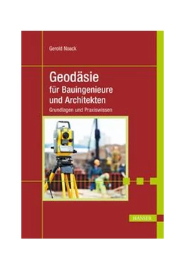Abbildung von Noack | Geodäsie für Bauingenieure und Architekten | 1. Auflage | 2019 | beck-shop.de