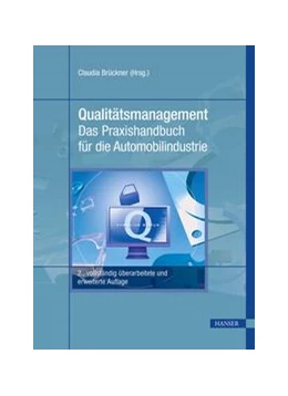 Abbildung von Brückner | Qualitätsmanagement - Das Praxishandbuch für die Automobilindustrie | 2. Auflage | 2019 | beck-shop.de