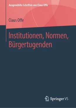 Abbildung von Offe | Institutionen, Normen, Bürgertugenden | 1. Auflage | 2019 | beck-shop.de