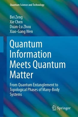 Abbildung von Zeng / Chen | Quantum Information Meets Quantum Matter | 1. Auflage | 2019 | beck-shop.de