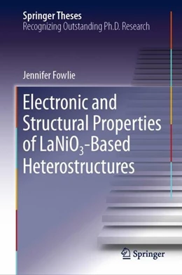 Abbildung von Fowlie | Electronic and Structural Properties of LaNiO3-Based Heterostructures | 1. Auflage | 2019 | beck-shop.de