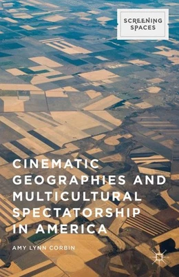 Abbildung von Corbin | Cinematic Geographies and Multicultural Spectatorship in America | 1. Auflage | 2019 | beck-shop.de