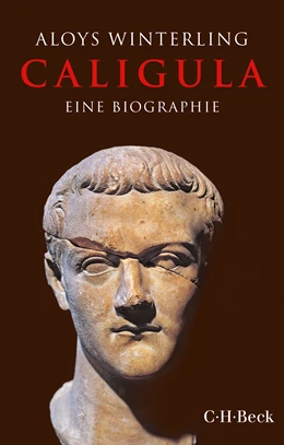 Abbildung von Winterling, Aloys | Caligula | 2. Auflage | 2019 | 6035 | beck-shop.de