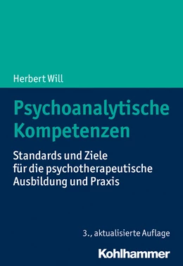 Abbildung von Will | Psychoanalytische Kompetenzen | 3. Auflage | 2019 | beck-shop.de