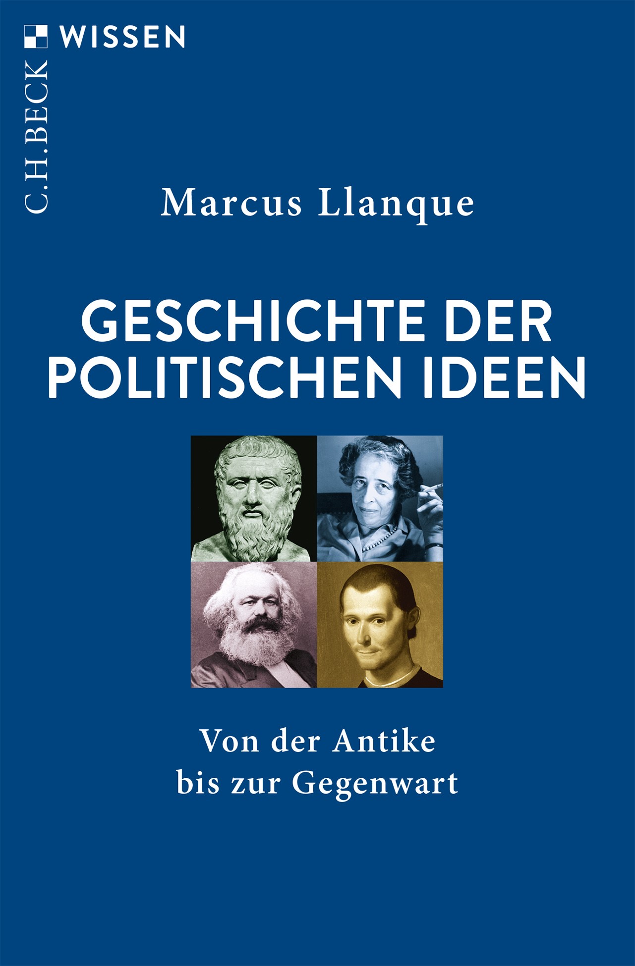 Cover: Llanque, Marcus, Geschichte der politischen Ideen