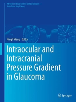 Abbildung von Wang | Intraocular and Intracranial Pressure Gradient in Glaucoma | 1. Auflage | 2019 | beck-shop.de