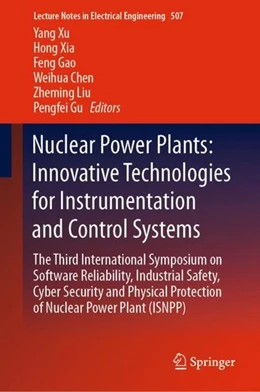 Abbildung von Xu / Xia | Nuclear Power Plants: Innovative Technologies for Instrumentation and Control Systems | 1. Auflage | 2019 | beck-shop.de