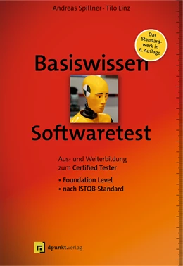 Abbildung von Spillner / Linz | Basiswissen Softwaretest | 6. Auflage | 2019 | beck-shop.de