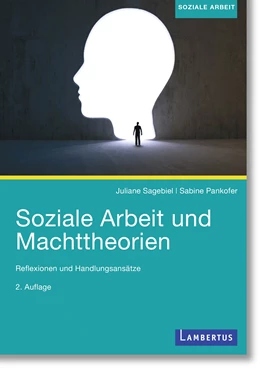 Abbildung von Sagebiel / Pankofer | Soziale Arbeit und Machttheorien
 | 6. Auflage | 2022 | beck-shop.de