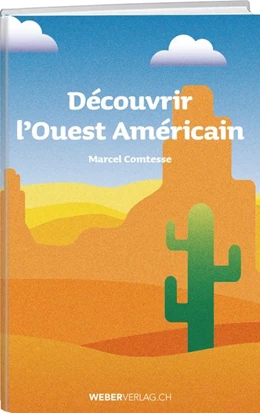 Abbildung von Comtesse | Découvrir l'Ouest Américain | 1. Auflage | 2019 | beck-shop.de
