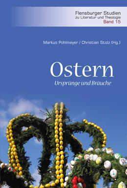 Abbildung von Pohlmeyer / Stolz | Ostern - Ursprünge und Bräuche | 1. Auflage | 2019 | beck-shop.de