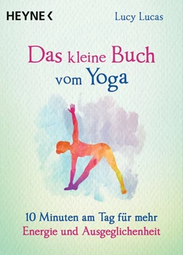 Abbildung von Lucas | Das kleine Buch vom Yoga | 1. Auflage | 2020 | beck-shop.de