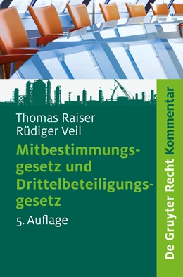 Abbildung von Raiser / Veil | Mitbestimmungsgesetz und Drittelbeteiligungsgesetz | 5. Auflage | 2009 | beck-shop.de