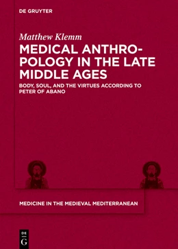 Abbildung von Klemm | Medical Anthropology in the Late Middle Ages | 1. Auflage | 2024 | beck-shop.de