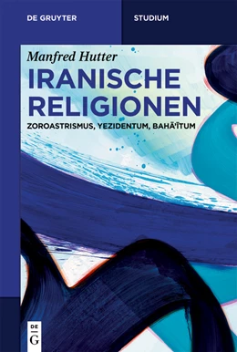 Abbildung von Hutter | Iranische Religionen | 1. Auflage | 2019 | beck-shop.de