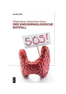 Abbildung von Krone / Faust | Der endokrinologische Notfall | 1. Auflage | 2021 | beck-shop.de