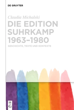 Abbildung von Michalski | Die edition suhrkamp 1963–1980 | 1. Auflage | 2021 | beck-shop.de