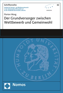 Abbildung von Warg | Der Grundversorger zwischen Wettbewerb und Gemeinwohl | 1. Auflage | 2019 | 62 | beck-shop.de