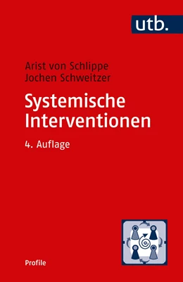 Abbildung von von Schlippe / Schweitzer | Systemische Interventionen | 4. Auflage | 2019 | beck-shop.de